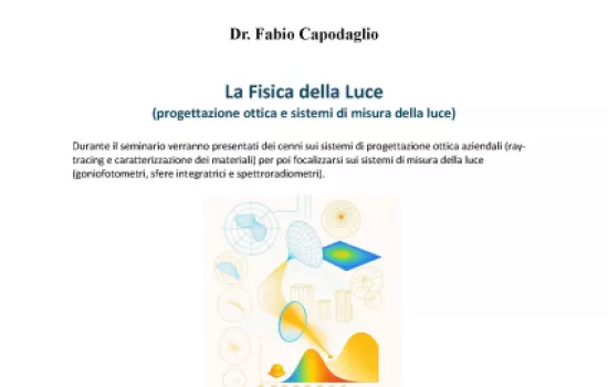 La Fisica della Luce: progettazione ottica e sistemi di misura della luce